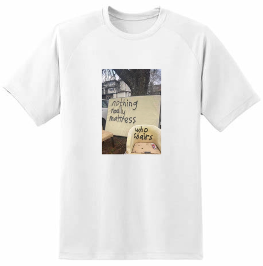 Nothing Really Mattress Tee